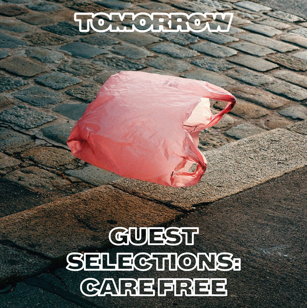 Tomorrow Guest Mix - Care Free