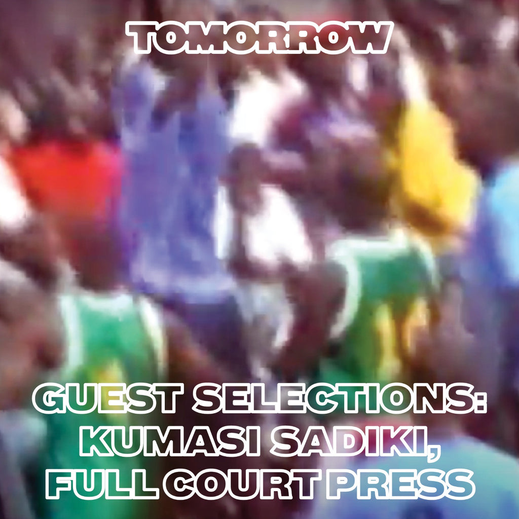 Tomorrow Guest Mix - Full Court Press