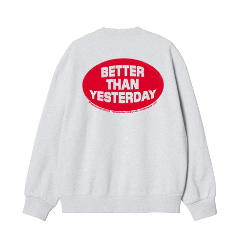 Tomorrow - Better Than Yesterday Sweatshirt - Light Ash