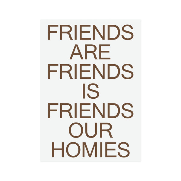 Catalogue Library - Catalogue Design - Friends Our Family A2  Print - Poop Brown